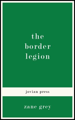 The Border Legion (eBook, ePUB) - Grey, Zane