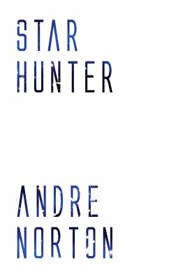 Star Hunter (eBook, ePUB) - Norton, Andre