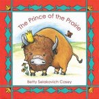 The Prince of the Prairie: First Mammal of the United States
