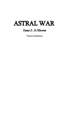 ASTRAL WAR tome 2 - Guillemant, Vincent