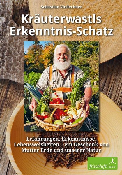 Kräuterwastls Erkenntnis-Schatz - Viellechner, Sebastian