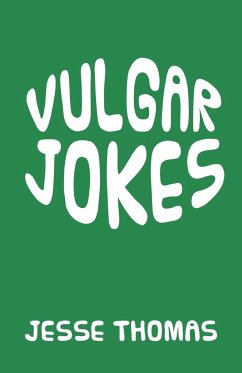 VULGAR JOKES - Thomas, Jesse