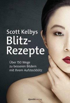 Scott Kelbys Blitz-Rezepte - Kelby, Scott