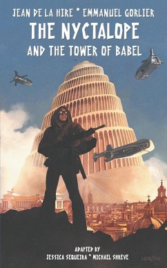 The Nyctalope and The Tower of Babel - De La Hire, Jean; Gorlier, Emmanuel