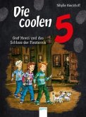 Graf Moroi und das Schloss der Finsternis / Die coolen 5 Bd.2