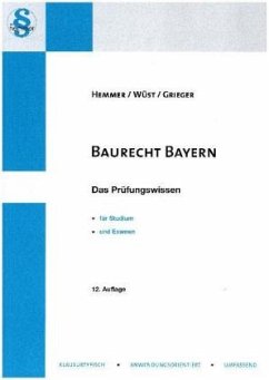 Baurecht Bayern - Wüst, Achim;Hemmer, Karl-Edmund;Grieger, Michael