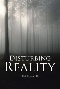Disturbing Reality - Tad Paynter lll