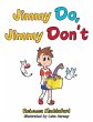 Jimmy Do, Jimmy Don't - Bild 1