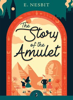 The Story of the Amulet - Nesbit, Edith