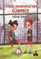 Futbol Akademisinde Sürpriz - Önver, Ugur