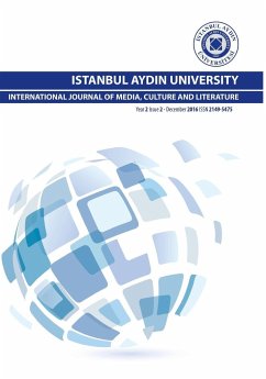 ISTANBUL AYDIN UNIVERSITY INTERNATIONAL JOURNAL OF MEDIA, CULTURE AND LITERATURE