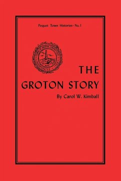 The Groton Story - Kimball, Carol