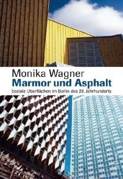 Marmor und Asphalt - Wagner, Monika