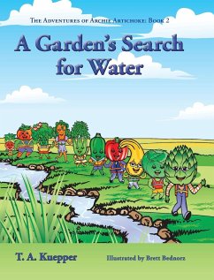 A Garden's Search for Water - Kuepper, T. A.