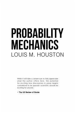 Probability Mechanics - Houston, Louis M.