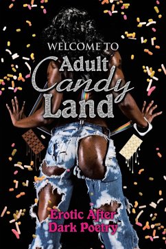 Welcome to Adult Candy Land - Edwards, Jenee M.
