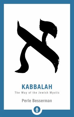 Kabbalah: The Way of the Jewish Mystic - Perle, Perle Besserman,