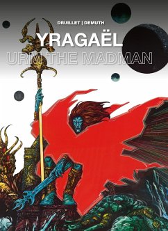 Yragaël and Urm the Mad - Druillet, Philippe; Demuth, Michel