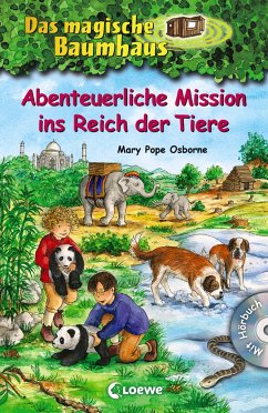 Abenteuerliche Mission ins Reich der Tiere / Das magische Baumhaus Sammelband Bd.11 - Osborne, Mary Pope