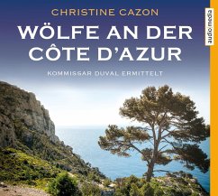 Wölfe an der Côte d'Azur / Kommissar Duval Bd.5 (4 Audio-CDs) - Cazon, Christine