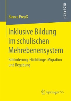 Inklusive Bildung im schulischen Mehrebenensystem - Preuß, Bianca