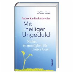 Mit heiliger Ungeduld - Arborelius, Anders