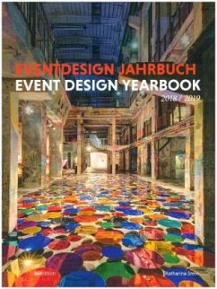 Eventdesign Jahrbuch 2018 / 2019 / Event Design Yearbook - Stein, Katharina