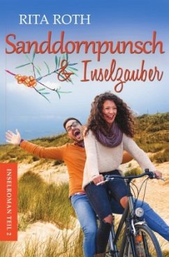 Sanddornpunsch & Inselzauber - Roth, Rita