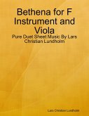 Bethena for F Instrument and Viola - Pure Duet Sheet Music By Lars Christian Lundholm (eBook, ePUB)