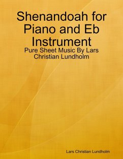 Cover Shenandoah for Piano and Eb Instrument - Pure Sheet Music By Lars Christian Lundholm (eBook, ePUB)