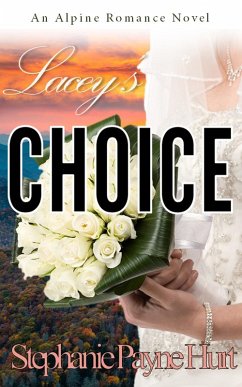 Cover Lacey's Choice (Alpine Romance, #2) (eBook, ePUB)