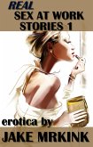 Real Sex at Work Stories 1 (eBook, ePUB)