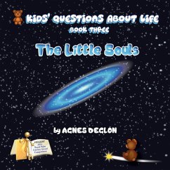 The little souls (Kids' Questions About Life, #3) (eBook, ePUB) - Deglon, Agnes