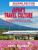 Japan's Travel Culture - Second Edition: The Definite Guide to the Cultural Particularities of Travelling in Japan (eBook, ePUB)