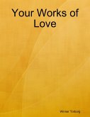 Your Works of Love (eBook, ePUB)