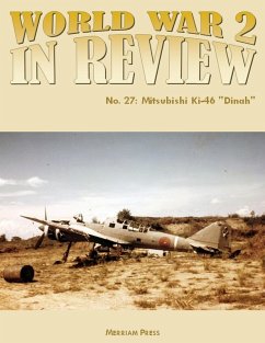 World War 2 In Review No. 27: Mitsubishi Ki-46 Dinah (eBook, ePUB) - Press, Merriam
