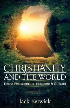 Christianity and the World - Kerwick, Jack