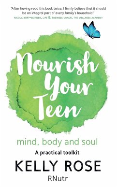 Nourish Your Teen - Rose, Kelly