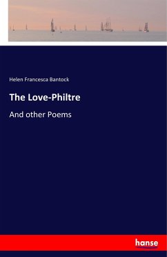 The Love-Philtre - Bantock, Helen Francesca