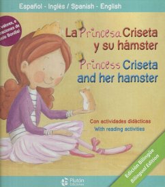 La princesa Criseta y su hamster = Princess Criseta and her hamster - Cabrera, Alèix; Bonilla