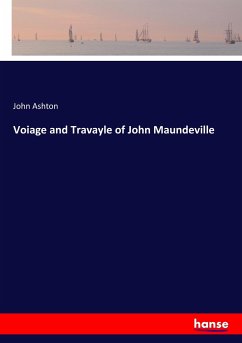 Voiage and Travayle of John Maundeville