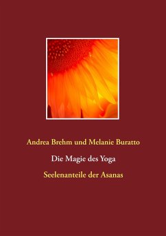 Die Magie des Yoga - Buratto, Melanie;Brehm, Andrea