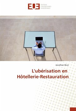 L'ubérisation en Hôtellerie-Restauration - Brun, Jonathan