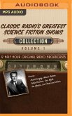 Classic Radio's Greatest Science Fiction Shows, Collection 1