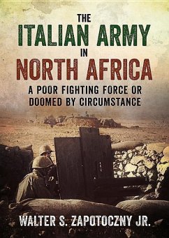 The Italian Army In North Africa - Zapotoczny, Walter S.