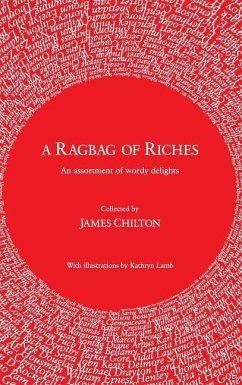 A Ragbag of Riches - Chilton, James