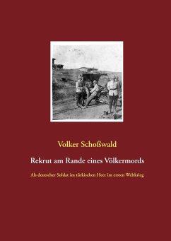 Rekrut am Rande eines Völkermords - Schoßwald, Volker