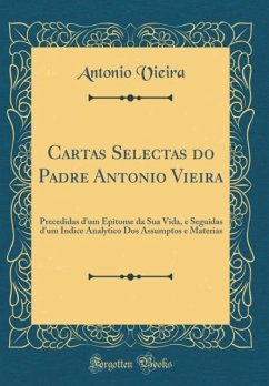 Cartas Selectas do Padre Antonio Vieira - Vieira, Antonio