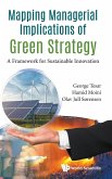 Mapping Managerial Implications of Green Strategy: A Framework for Sustainable Innovation