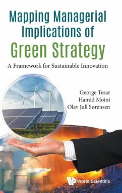 MAPPING MANAGERIAL IMPLICATIONS OF GREEN STRATEGY - George Tesar, Hamid Moini & Olav Jull So